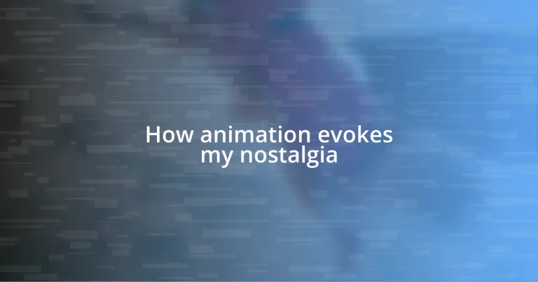 How animation evokes my nostalgia