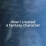 How I created a fantasy character