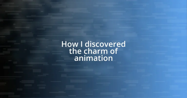 How I discovered the charm of animation