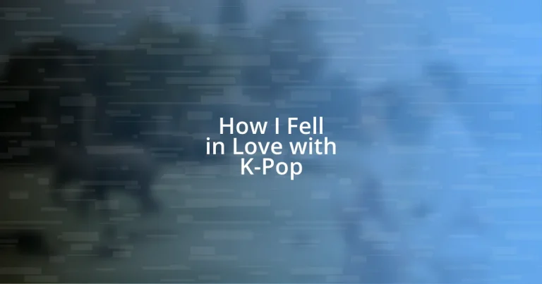 How I Fell in Love with K-Pop