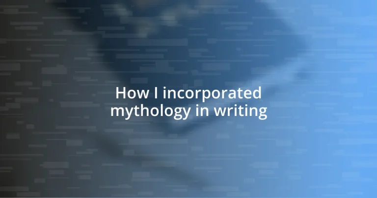 How I incorporated mythology in writing