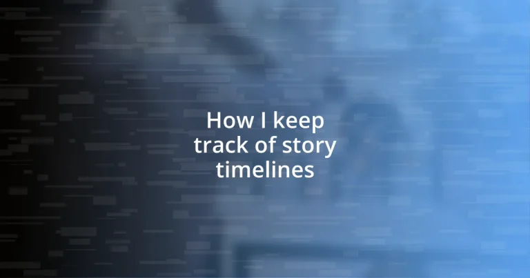 How I keep track of story timelines