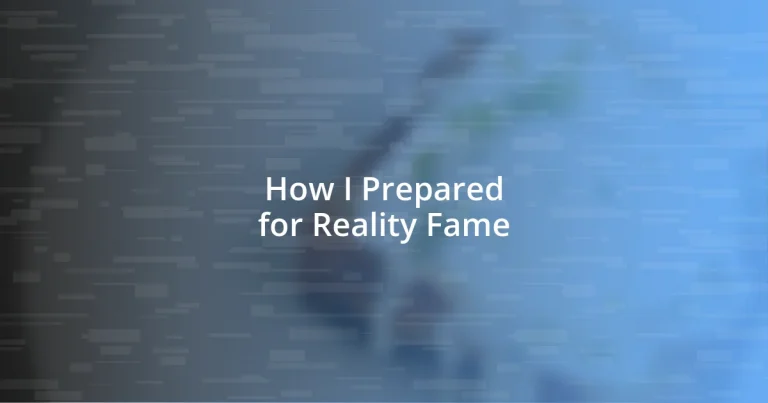 How I Prepared for Reality Fame