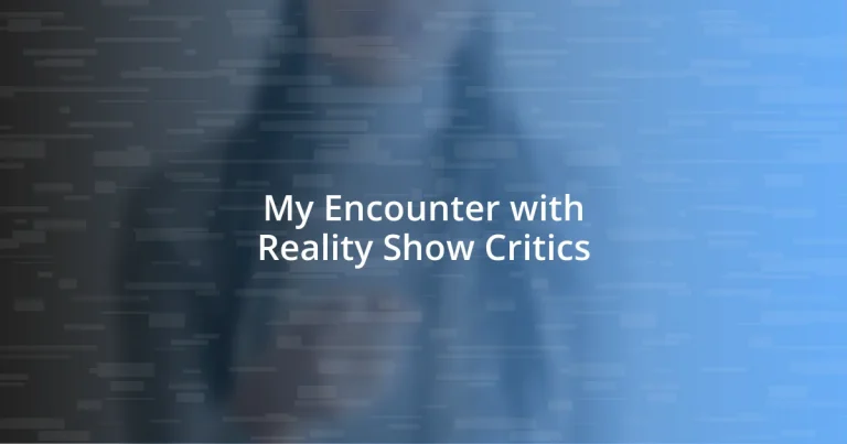 My Encounter with Reality Show Critics