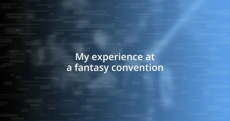 My experience at a fantasy convention