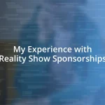 My Experience with Reality Show Sponsorships