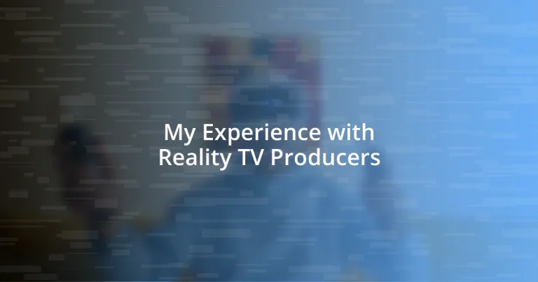 My Experience with Reality TV Producers