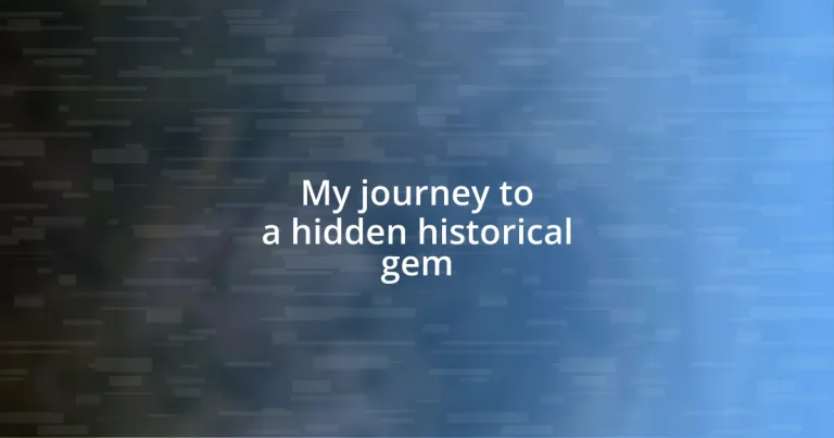 My journey to a hidden historical gem