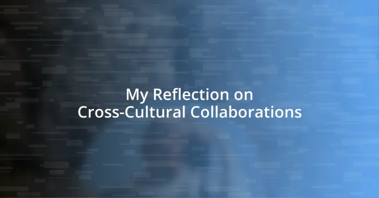 My Reflection on Cross-Cultural Collaborations