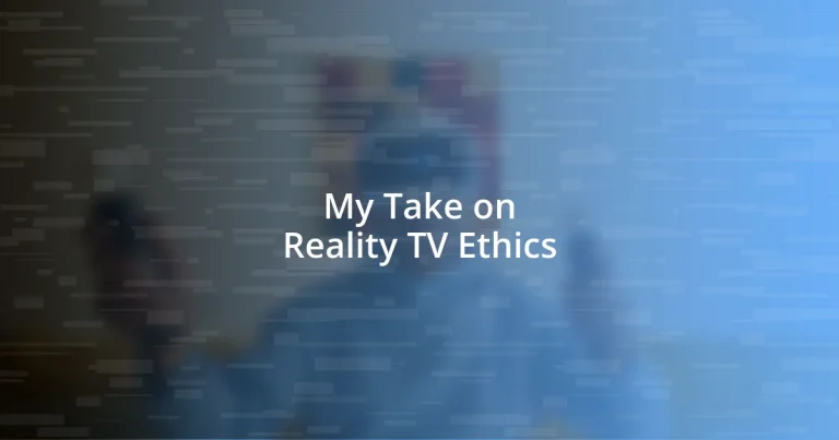 My Take on Reality TV Ethics