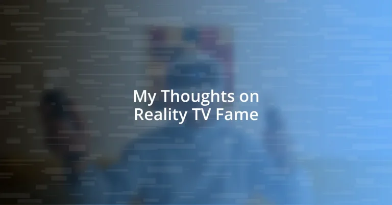 My Thoughts on Reality TV Fame