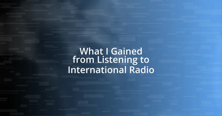 What I Gained from Listening to International Radio