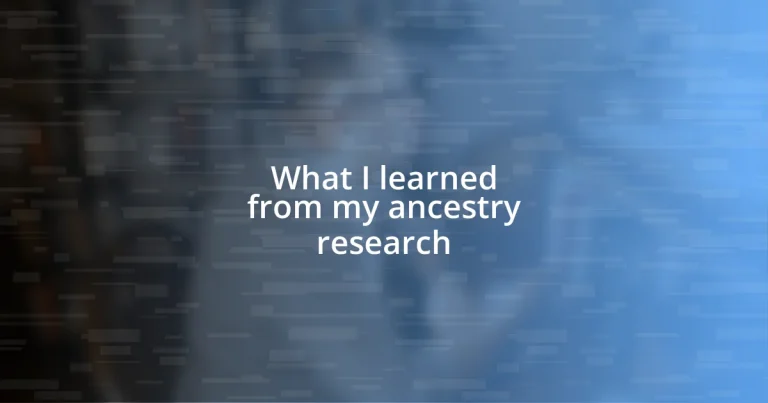 What I learned from my ancestry research