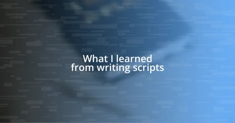 What I learned from writing scripts