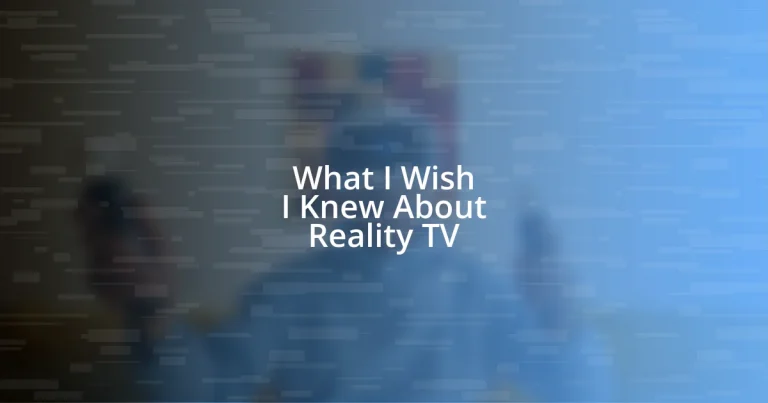 What I Wish I Knew About Reality TV