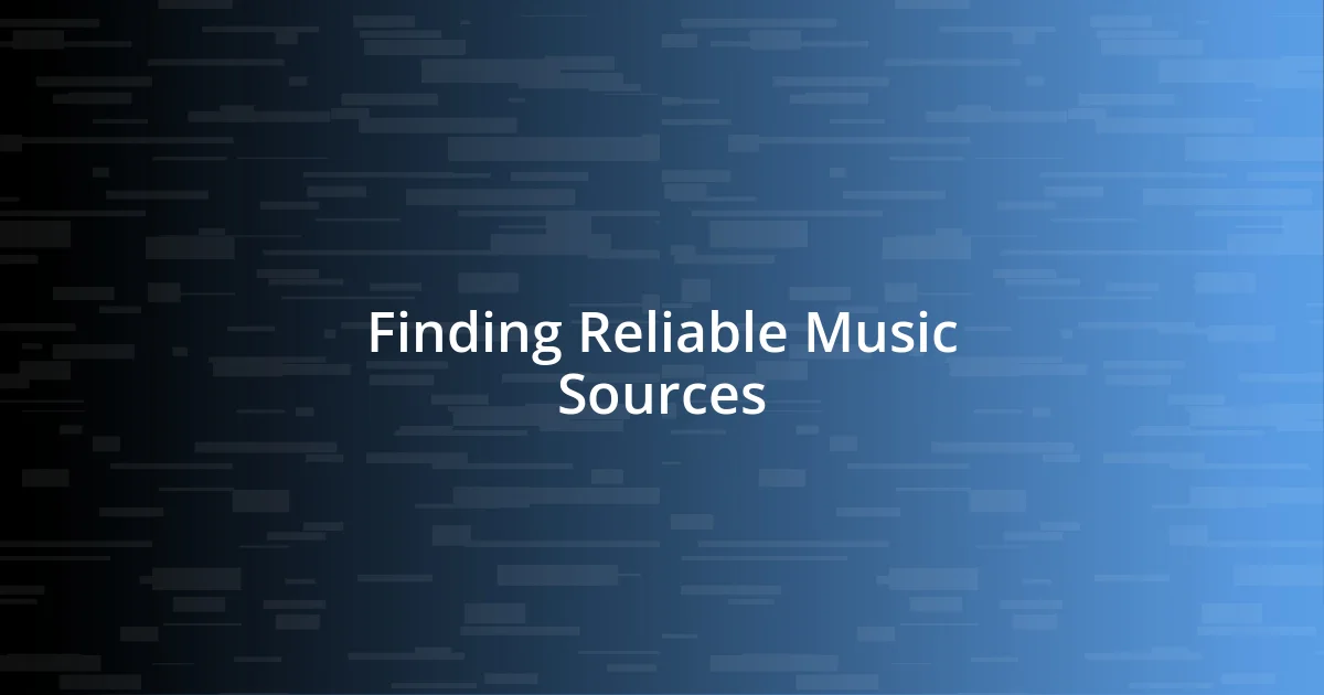 Finding Reliable Music Sources