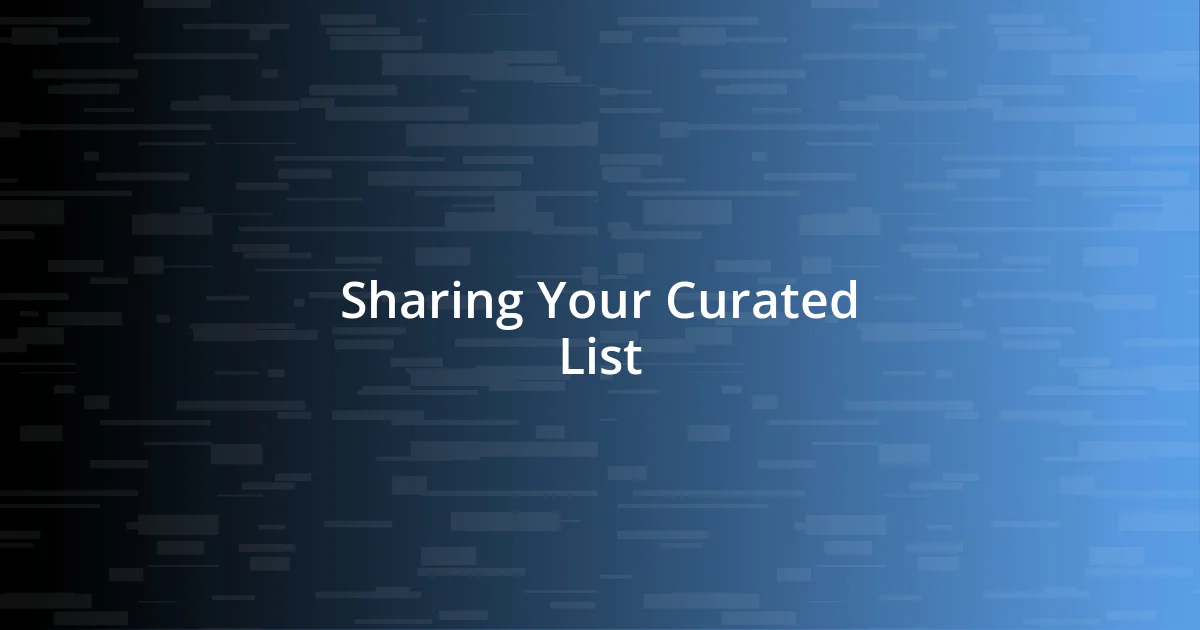 Sharing Your Curated List