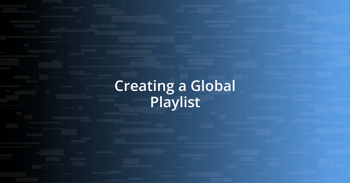 Creating a Global Playlist