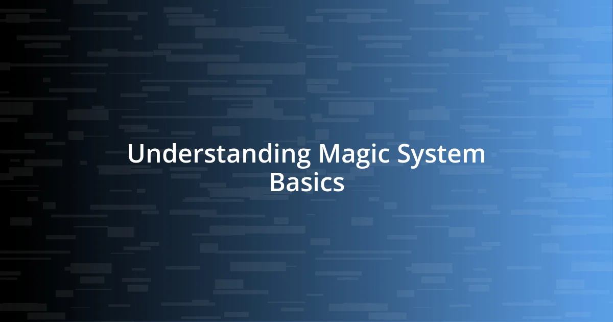 Understanding Magic System Basics