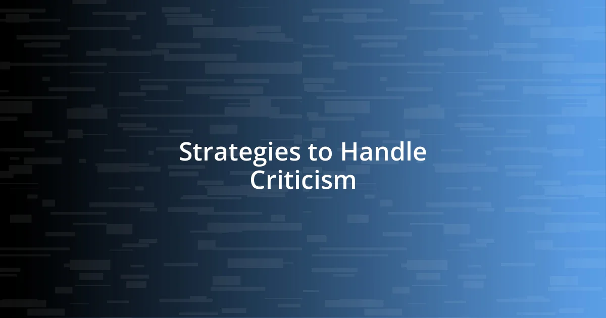 Strategies to Handle Criticism