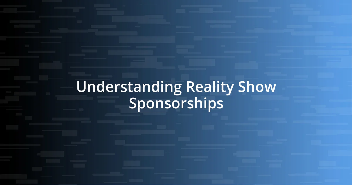 Understanding Reality Show Sponsorships