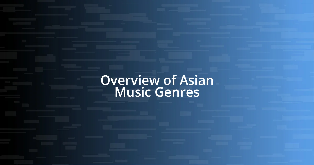 Overview of Asian Music Genres