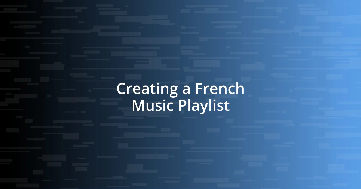 Creating a French Music Playlist