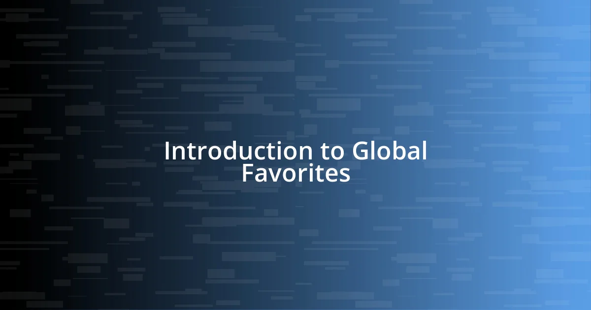 Introduction to Global Favorites