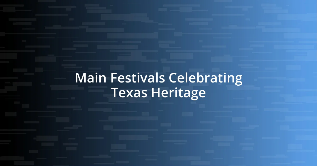 Main Festivals Celebrating Texas Heritage