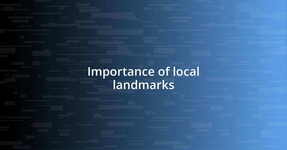 Importance of local landmarks