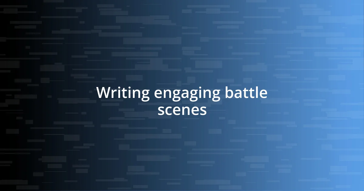 Writing engaging battle scenes