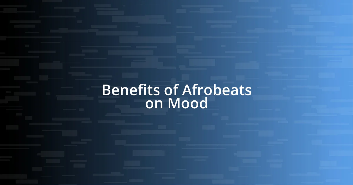 Benefits of Afrobeats on Mood