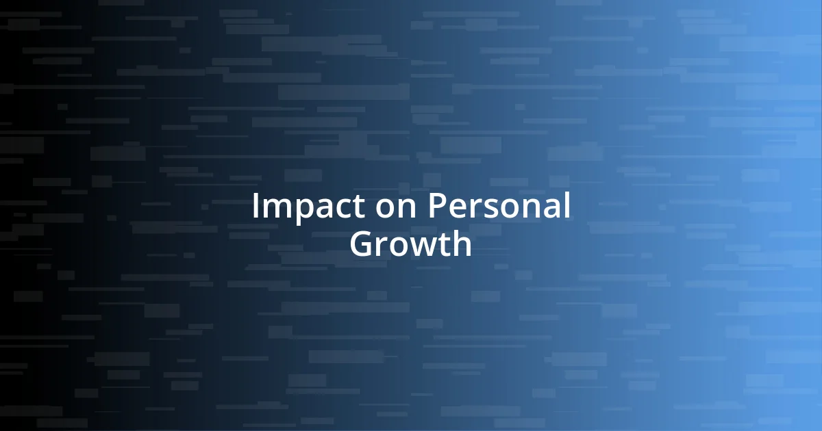 Impact on Personal Growth