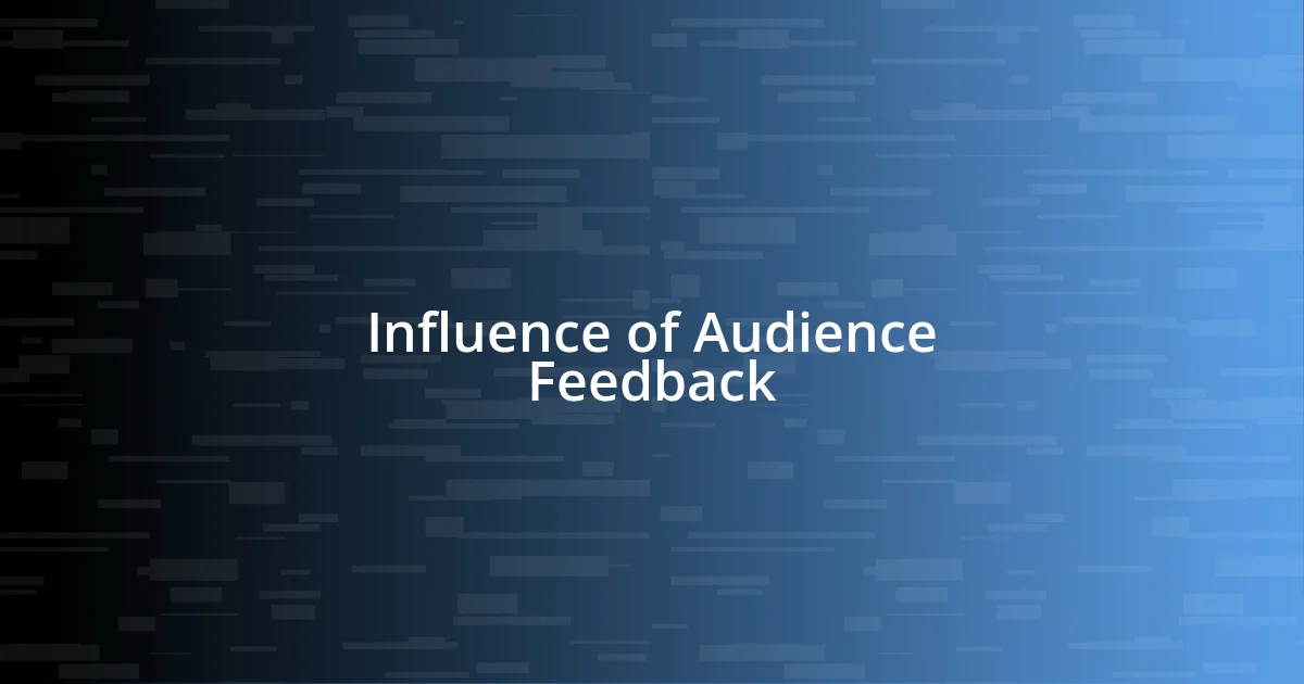 Influence of Audience Feedback