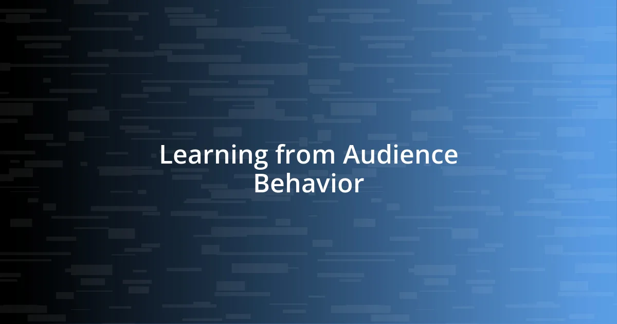 Learning from Audience Behavior