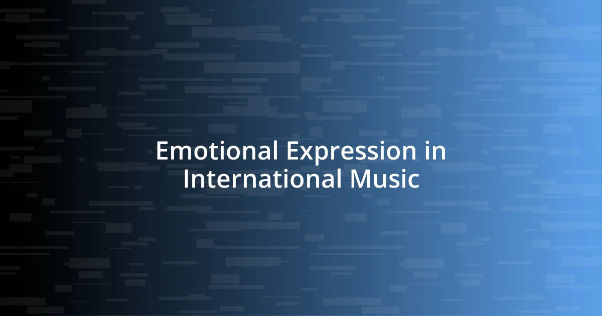 Emotional Expression in International Music